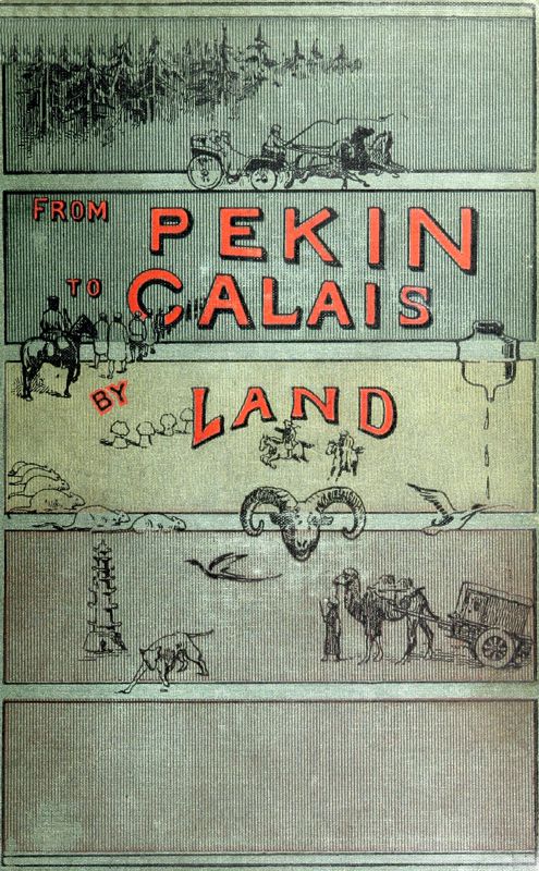 From Pekin to Calais by Land From Pekin to Calais by Land