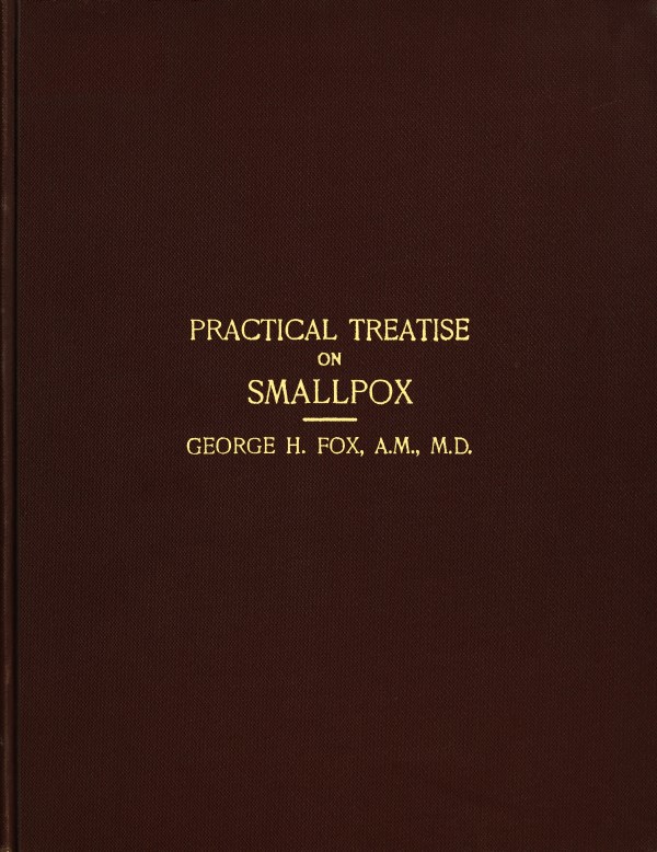 A Practical Treatise on Smallpox A Practical Treatise on Smallpox