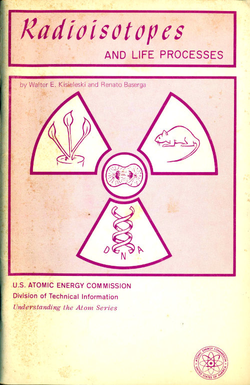 Radioisotopes and Life Processes (Revised) Radioisotopes and Life Processes (Revised)