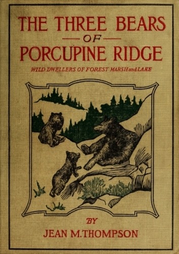The Three Bears of Porcupine Ridge The Three Bears of Porcupine Ridge