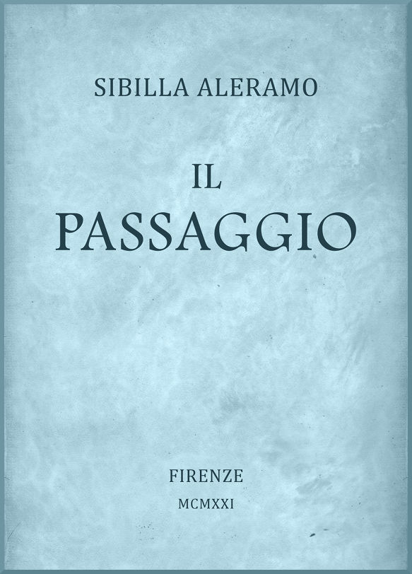 Il passaggio: Romanzo Il passaggio: Romanzo