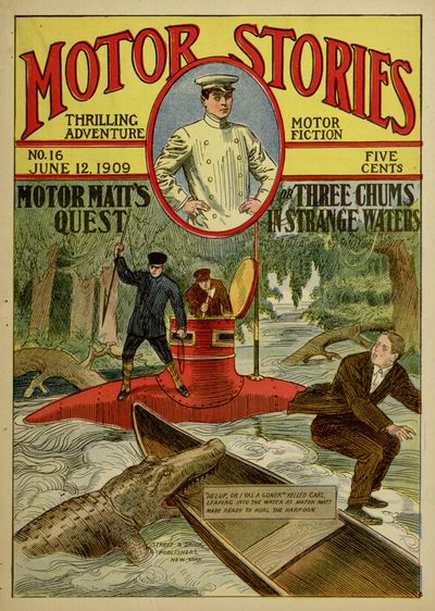 Motor Matt's Quest; or Three Chums in Strange Waters Motor Matt's Quest; or Three Chums in Strange Waters