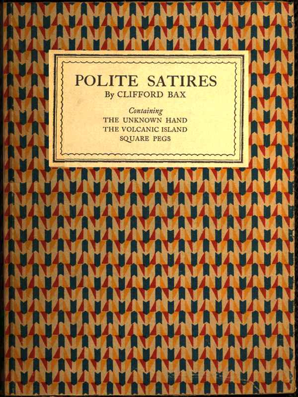 Polite Satires: Containing The Unknown Hand, The Volcanic Island, Square Pegs Polite Satires: Containing The Unknown Hand, The Volcanic Island, Square Pegs