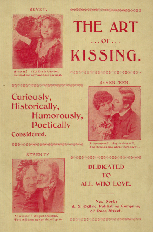 The Art of Kissing: Curiously, Historically, Humorously, Poetically Considered The Art of Kissing: Curiously, Historically, Humorously, Poetically Considered