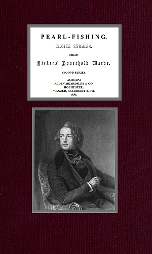Pearl-Fishing; Choice Stories from Dickens' Household Words; Second Series Pearl-Fishing; Choice Stories from Dickens' Household Words; Second Series