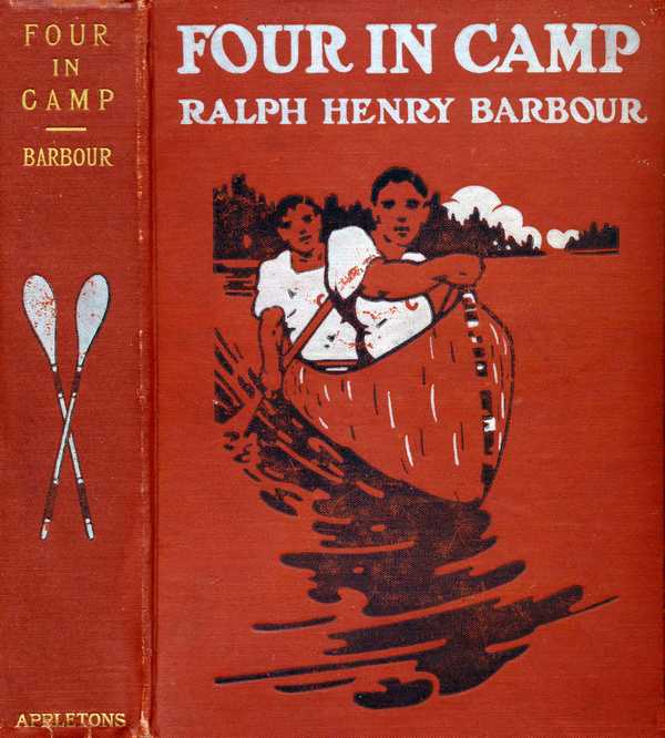 Four in Camp: A Story of Summer Adventures in the New Hampshire Woods Four in Camp: A Story of Summer Adventures in the New Hampshire Woods