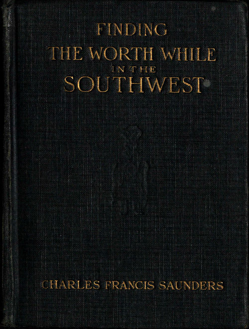 Finding the Worth While in the Southwest Finding the Worth While in the Southwest