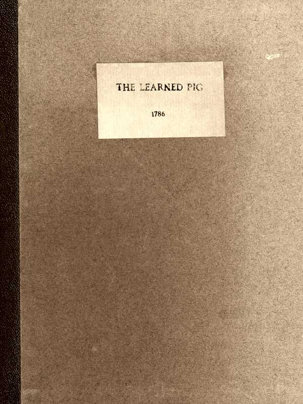 Anecdotes of the Learned Pig With Notes, Critical and Explanatory, and Illustrations from Bozzy, Piozzi &c. &c. Anecdotes of the Learned Pig With Notes, Critical and Explanatory, and Illustrations from Bozzy, Piozzi &c. &c.