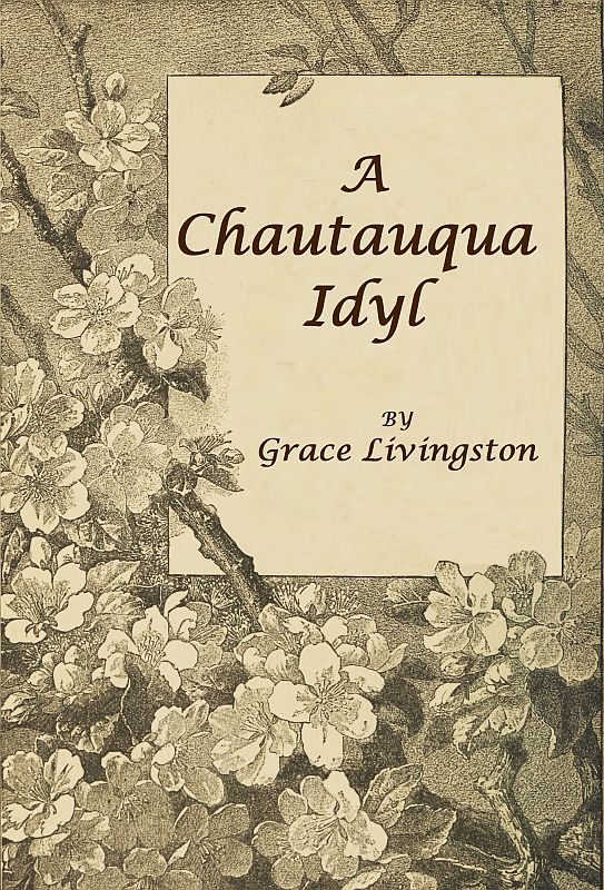 A Chautauqua Idyl A Chautauqua Idyl