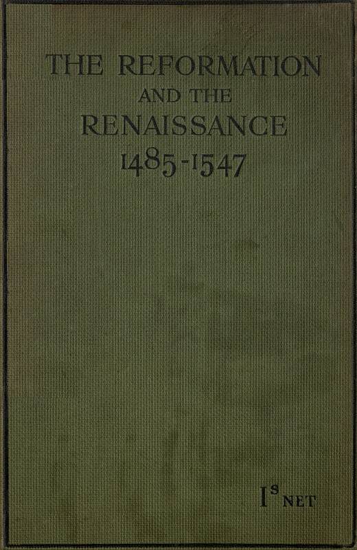 The Reformation and the Renaissance (1485-1547)
Second Edition