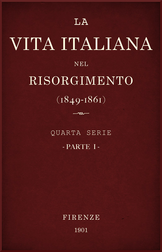 La vita Italiana nel Risorgimento (1849-1861), parte 1
Quarta serie - Storia