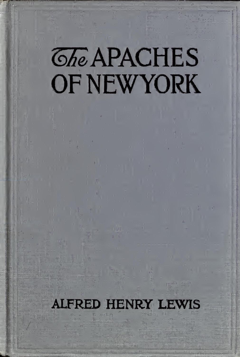 The Apaches of New York The Apaches of New York