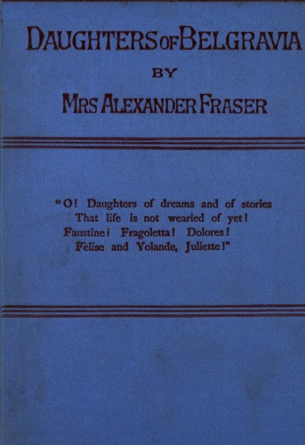 Daughters of Belgravia; vol. 1 of 3 Daughters of Belgravia; vol. 1 of 3