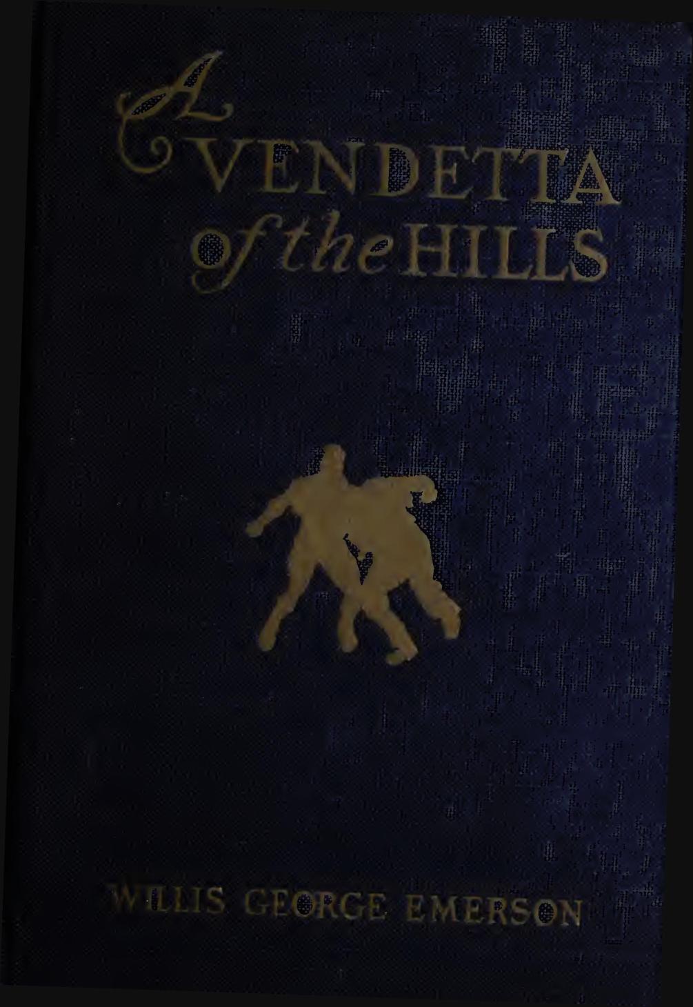 A Vendetta of the Hills A Vendetta of the Hills