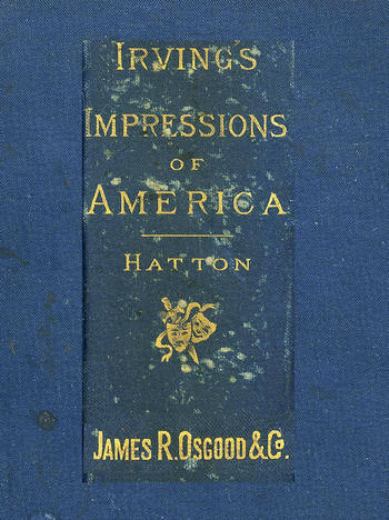 Henry Irving's Impressions of America Narrated in a Series of Sketches, Chronicles, and Conversations Henry Irving's Impressions of America Narrated in a Series of Sketches, Chronicles, and Conversations