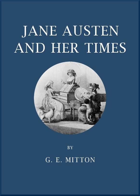 Jane Austen and Her Times Jane Austen and Her Times