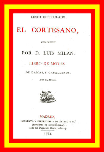 Libro intitulado El cortesano. Libro de motes de damas y caballeros Libro intitulado El cortesano. Libro de motes de damas y caballeros