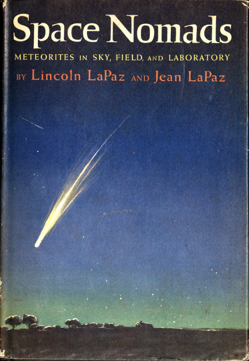 Space Nomads: Meteorites in Sky, Field, and Laboratory Space Nomads: Meteorites in Sky, Field, and Laboratory