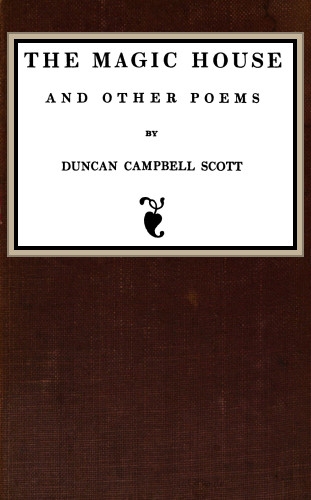The Magic House, and Other Poems The Magic House, and Other Poems