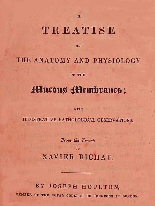 Treatise on the Anatomy and Physiology of the Mucous Membranes
With Illustrative Pathological Observations