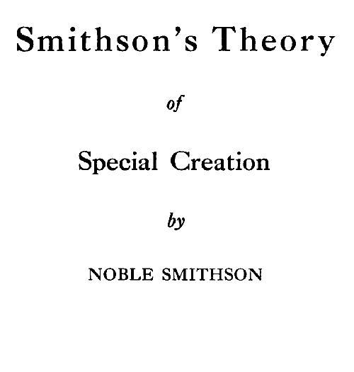 Smithson's Theory of Special Creation Smithson's Theory of Special Creation