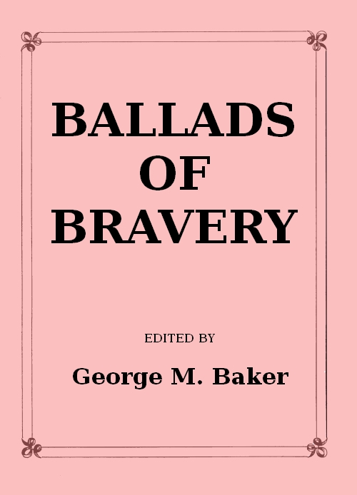 Ballads of Bravery Ballads of Bravery