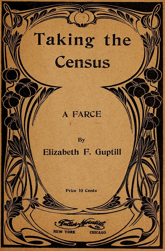 Taking the Census: A Farce Taking the Census: A Farce