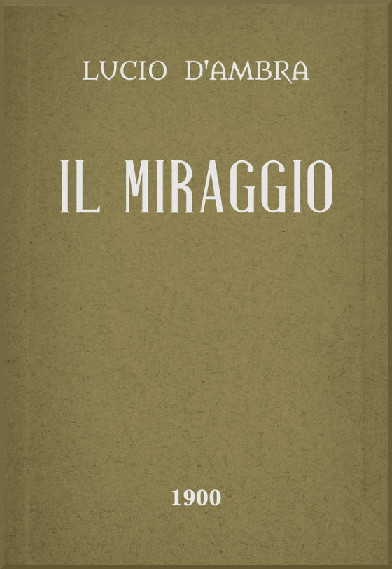 Il Miraggio: Romanzo Il Miraggio: Romanzo
