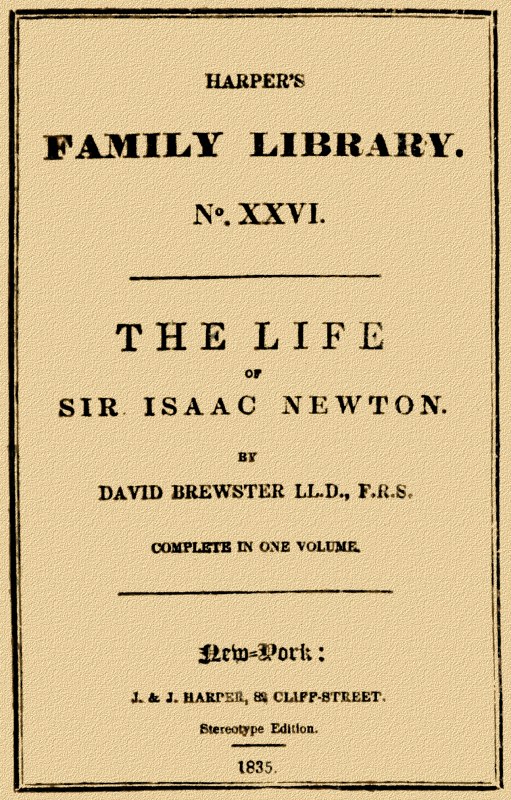 The Life of Sir Isaac Newton The Life of Sir Isaac Newton