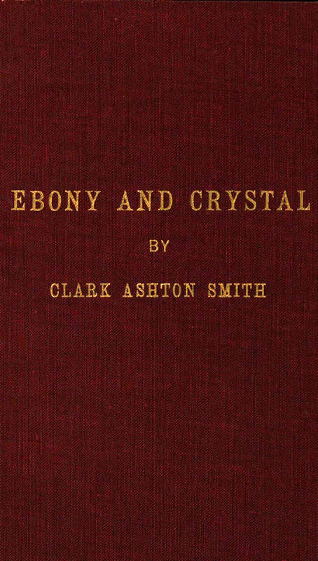 Ebony and Crystal: Poems in Verse and Prose Ebony and Crystal: Poems in Verse and Prose
