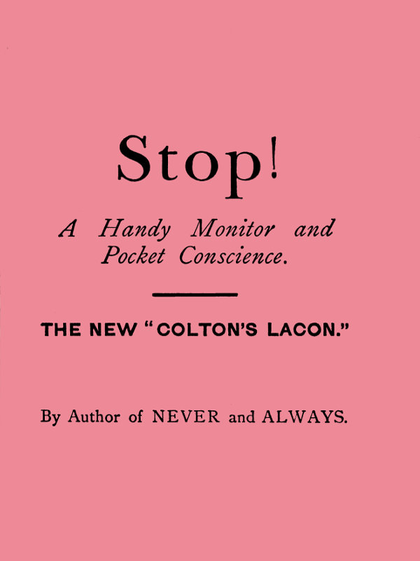 Stop! A Handy Monitor, Pocket Conscience and Portable Guardian against the World, the Flesh and the Devil