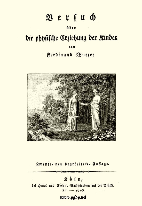 Versuch über die physische Erziehung der Kinder Versuch über die physische Erziehung der Kinder
