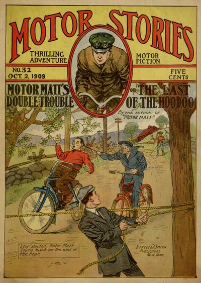 Motor Matt's Double Trouble; or, The Last of the Hoodoo Motor Matt's Double Trouble; or, The Last of the Hoodoo