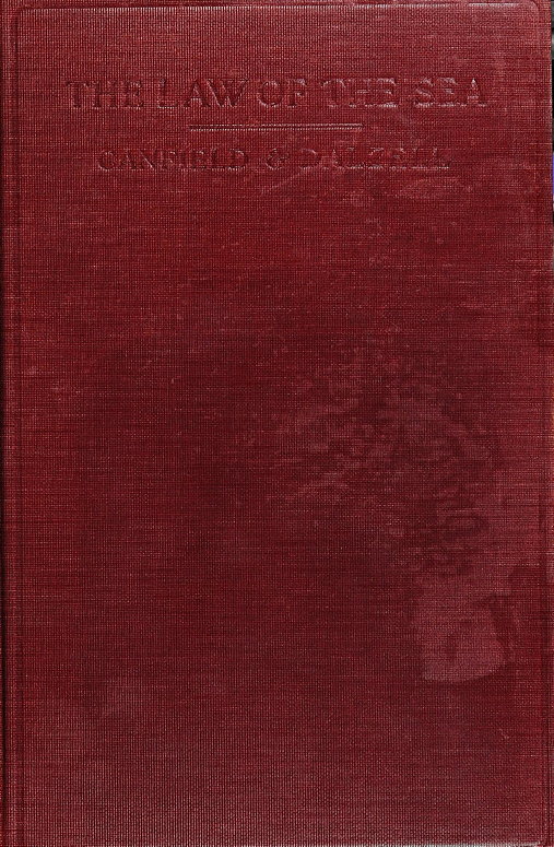 The Law of the Sea
A manual of the principles of admiralty law for students, mariners, and ship operators