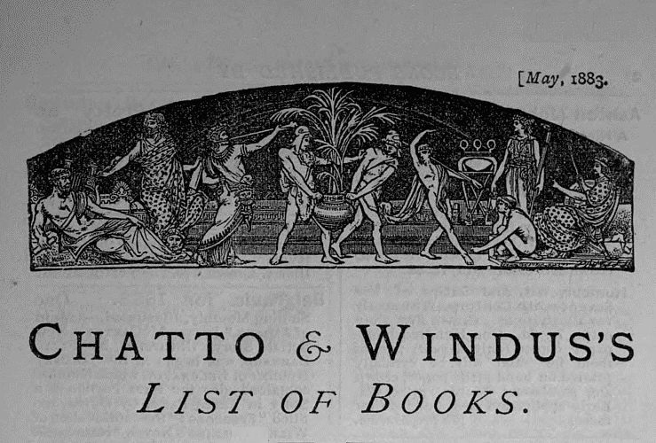 Chatto & Windus's List of Books, May 1883