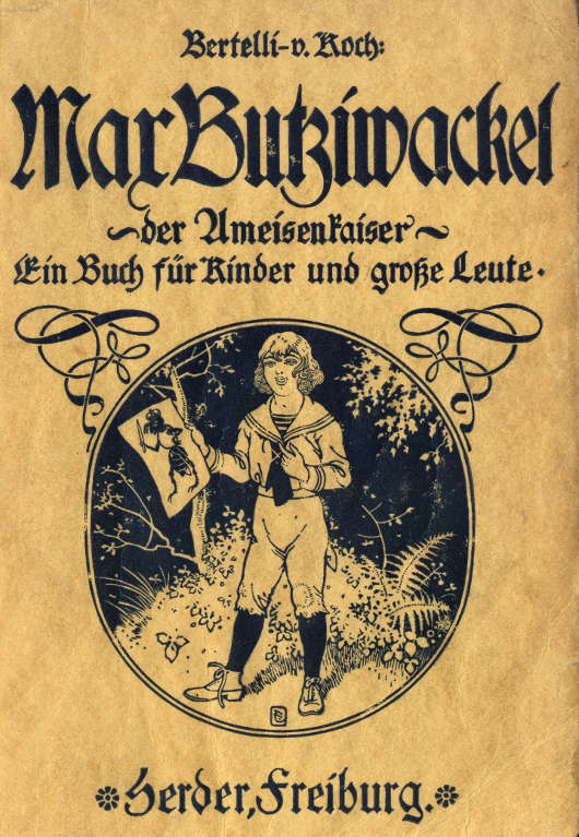 Max Butziwackel der Ameisenkaiser: Ein Buch für Kinder und große Leute Max Butziwackel der Ameisenkaiser: Ein Buch für Kinder und große Leute