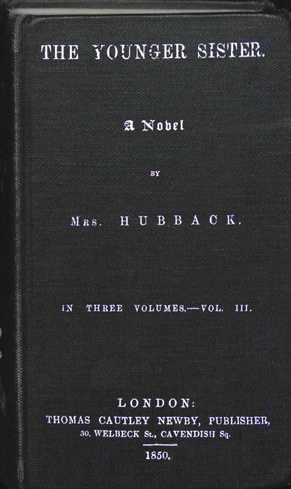 The Younger Sister: A Novel, Vol. III. The Younger Sister: A Novel, Vol. III.