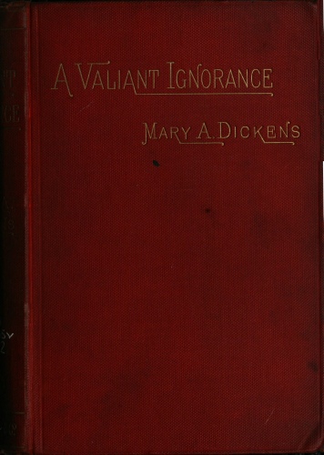 A Valiant Ignorance; vol. 2 of 3
A Novel in Three Volumes
