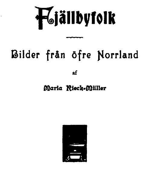 Fjällbyfolk: Bilder från öfre Norrland Fjällbyfolk: Bilder från öfre Norrland