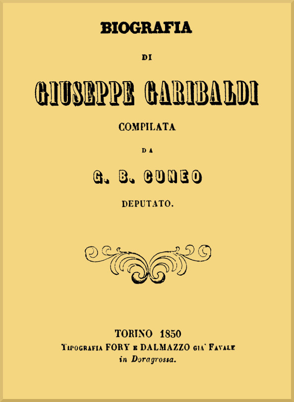 Biografia di Giuseppe Garibaldi Biografia di Giuseppe Garibaldi