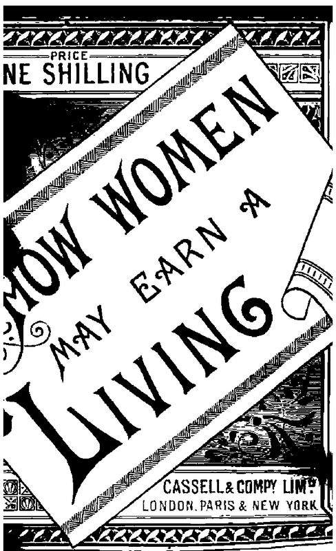 How Women May Earn a Living How Women May Earn a Living