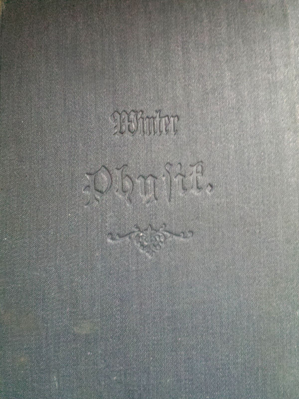 Lehrbuch der Physik zum Schulgebrauche. Lehrbuch der Physik zum Schulgebrauche.