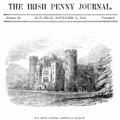 The Irish Penny Journal, Vol. 1 No. 20, November 14, 1840 The Irish Penny Journal, Vol. 1 No. 20, November 14, 1840