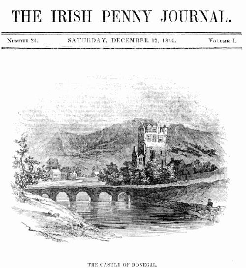 The Irish Penny Journal, Vol. 1 No. 24, December 12, 1840 The Irish Penny Journal, Vol. 1 No. 24, December 12, 1840