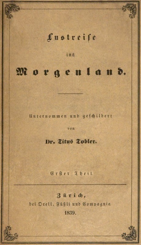 Lustreise ins Morgenland, Erster Theil (von 2)