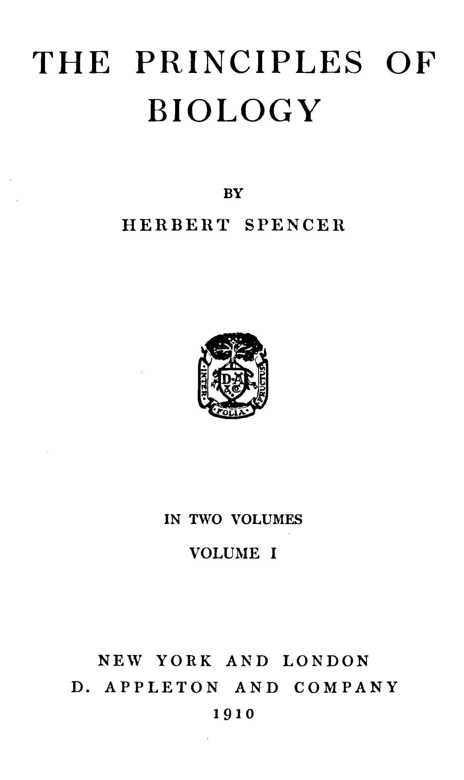 The Principles of Biology, Volume 1 (of 2)