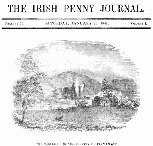 The Irish Penny Journal, Vol. 1 No. 30, January 23, 1841 The Irish Penny Journal, Vol. 1 No. 30, January 23, 1841