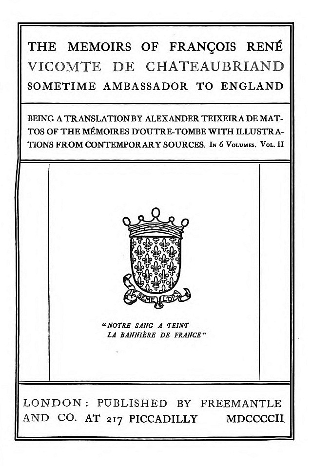 The Memoirs of François René Vicomte de Chateaubriand sometime Ambassador to England, Volume 2 (of 6)
Mémoires d'outre-tombe, volume 2