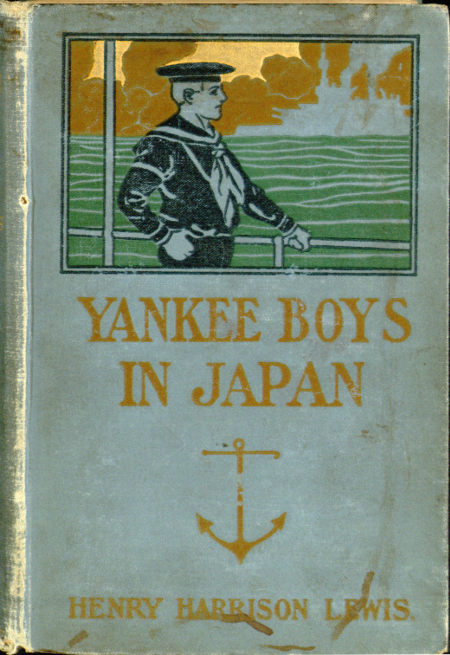 Yankee Boys in Japan; Or, The Young Merchants of Yokohama Yankee Boys in Japan; Or, The Young Merchants of Yokohama