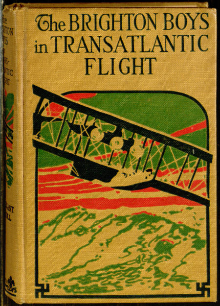 The Brighton Boys in Transatlantic Flight The Brighton Boys in Transatlantic Flight